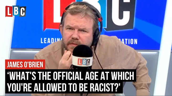 What's the age you're allowed to be racist?: James...