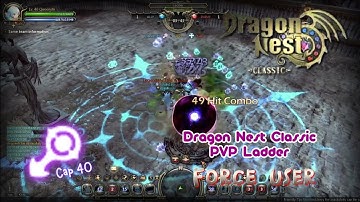 Force User PVP Ladder ~ Dragon Nest Classic #C06