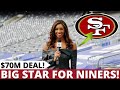 Oh my san francisco 49ers with 70m star revealed now 49ers news