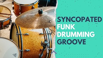 Syncopated Funk Drumming Groove - Drum Lesson