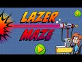 Rubi’s Lazer Maze Walkthrough