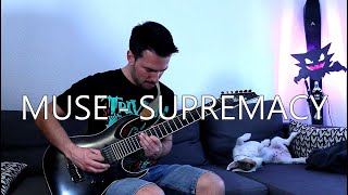MUSE - Supremacy [GUITAR COVER]