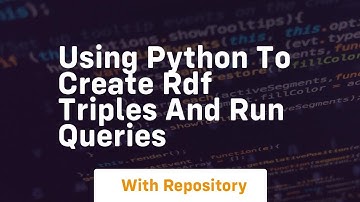 using python to create rdf triples and run queries