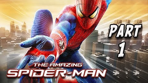 The Amazing Spider-Man Walkthrough - Part 1 [Chapter 1] Oscorp is Your Friend Let