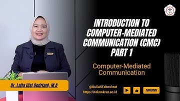 Introduction to Computer Mediated Communication (CMC) Part 1 - Computer Mediated Communication