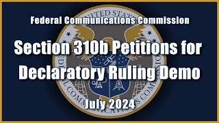 Section 310b Petitions for Declaratory Ruling Demo