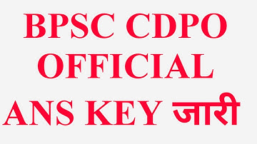 BPSC CDPO OFFICIAL ANS KEY जारी ||CDPO ANS KEY