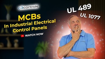 UL 489 vs UL 1077 MCBs in Industrial Electrical Control Panels | c3controls