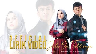 Azzam Sham & Sheryl Shazwanie - Jika Ini Takdirnya ( Lirik Video)