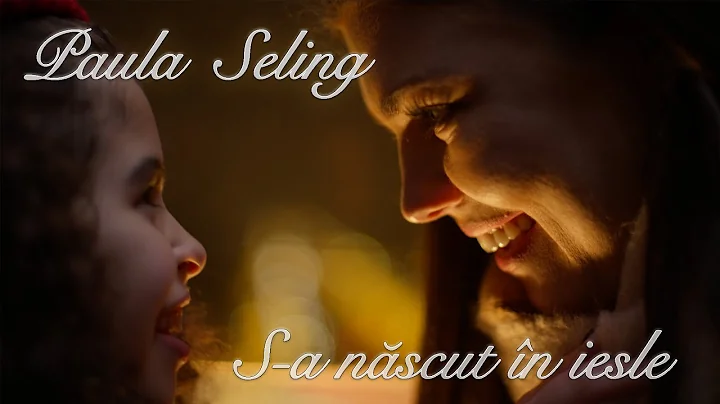 Paula Seling - S-a Nascut In Iesle [Official Video]