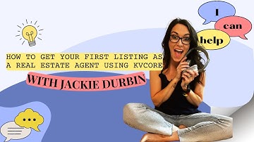 How to Get Your First Listing as a Real Estate Agent Using kvCORE