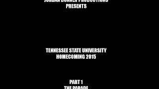 Tennessee State Homecoming 2015: Part 1-The Parade