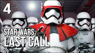 Star Wars: Last Call | Part 4 | Yes! I'm A Stormtrooper Now!