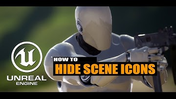 How To Hide Scene Icons In Unreal Engine