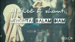 100% baper.. Lyric dan arti lagu Al Hubb fii Shomti by veve Zulfikar