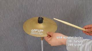 UFIP Natural Series 10&quot; Splash 280 grams - TheCymbalBoutique.com