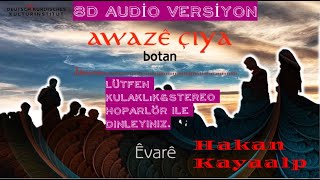 Awazê Çiya - Êvarê (8D  Versiyon) Resimi