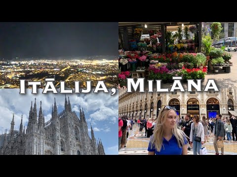 Ceļojums uz Itāliju! Pastaiga pa Milānu