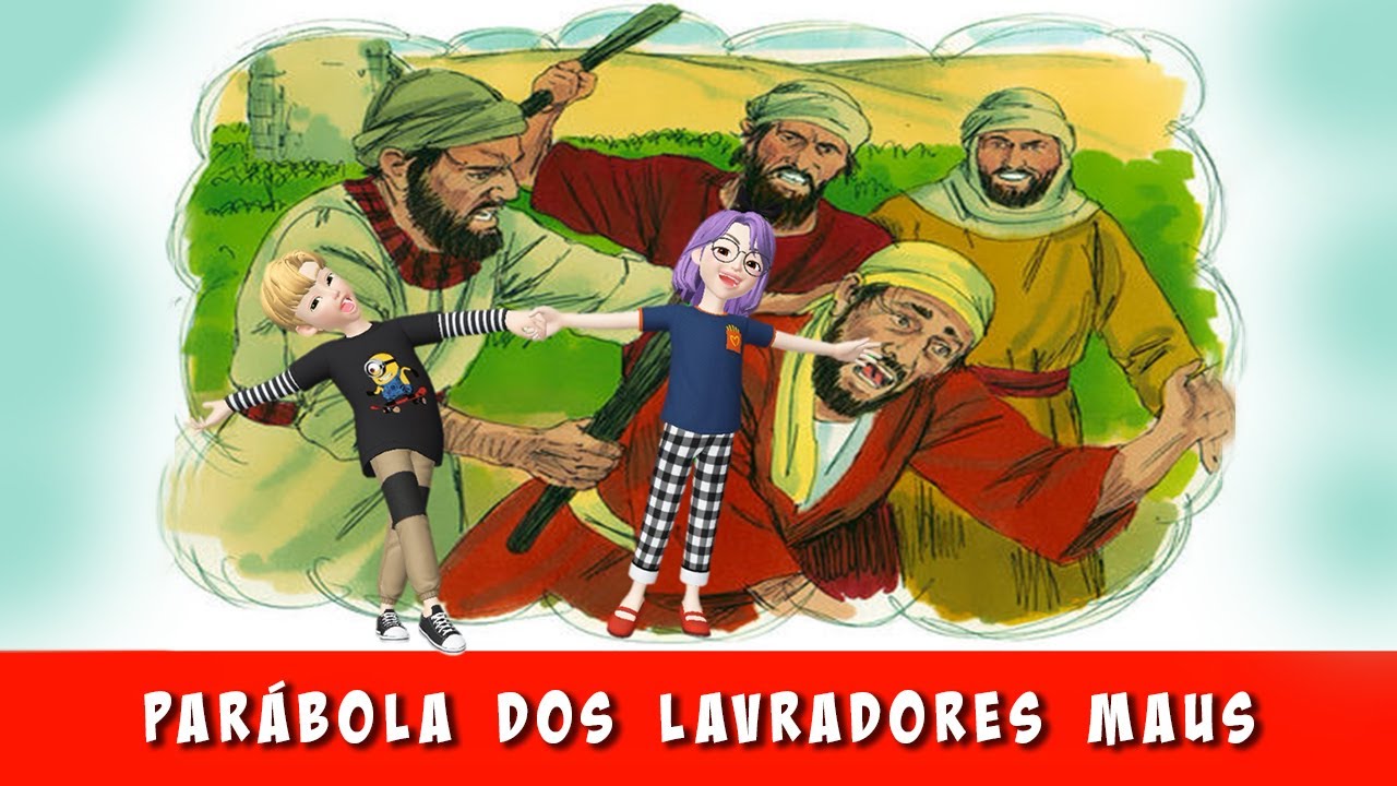 A Parábola dos Lavradores Maus YouTube A Parábola dos Lavradores Maus YouTube