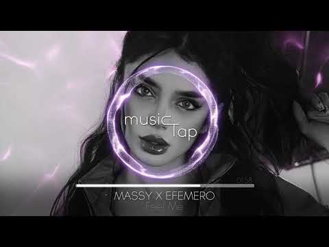 Massy X Efemero Feel Me 