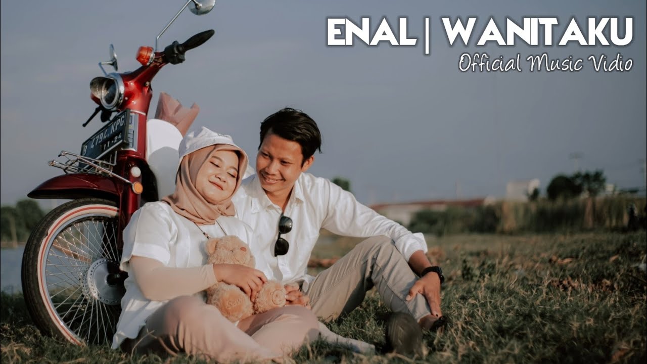 Enal - Wanitaku (Official Music Vidio)