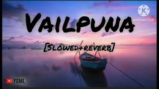 Vailpuna Slowed Reverb Sippy Gill New Punjabi Song
