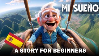 BEGIN TO UNDERSTAND Spanish with a beautiful story