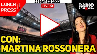 "AVEVAMO AMBIZIONI DIVERSE" | Lunch Press con Martina Rossonera