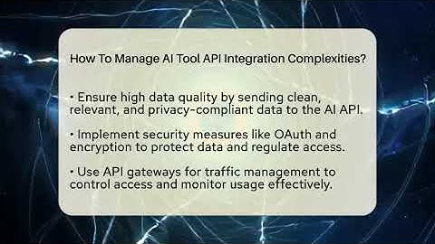 How To Manage AI Tool API Integration Complexities? - AI SaaS Software Explained