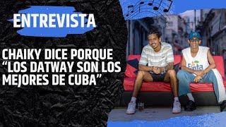 Entrevista a Chaiky "Los Datway" [Nos cuenta como se convirtieron en la compañía de baile más viral]