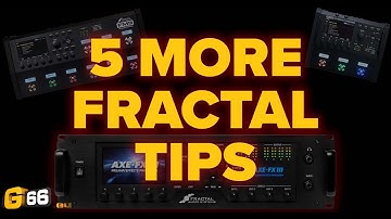 5 MORE Fractal Tips to Get More from Your Unit - Fractal Friday with Cooper Carter #14