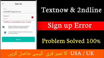 2ndline & Textnow Is Unavailable In Your Country Problem Solved 100% | 2ndline Unavailable Problem