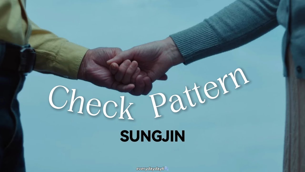 sungjin-check-pattern-indo-han-lyrics-youtube