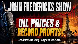 Are Americans Being Gouged at the Pump? Jay Young Talks Oil Prices & Record Profits