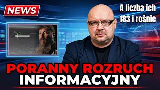 Poranny Rozruch Informacyjny #63. A imię jego 183! I wciąż się zmienia! Kapitan Lisowski