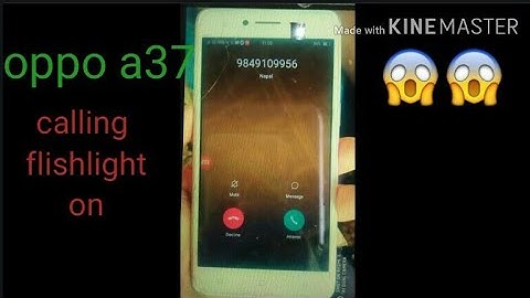 oppo a37 Calling Flashlight🚨🚨 On Setting😊😯