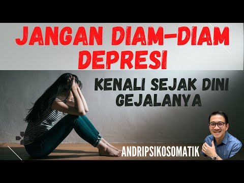 JANGAN DIAM-DIAM DEPRESI⁉️ : CARA MENGETAHUI ORANG ALAMI DEPRESI dan APA YANG HARUS DILAKUKAN ‼️