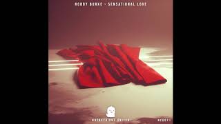 Robby Burke - Sensational Love (Original)