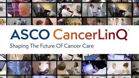 ASCO CancerLinQ: Learning Intelligence Network for Quality