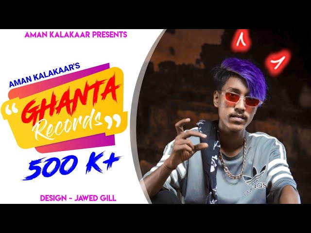 GHANTA RECORDS || AMAN KALAKAAR || PROD. BY LDSHASHI class=