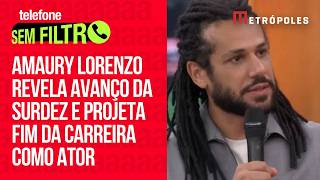 Amaury Lorenzo revela avanço da surdez e projeta fim da carreira como ator