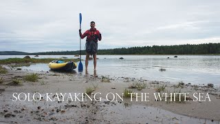 7 Days Solo Camping and Kayaking on the White Sea - fishing, storm, islands