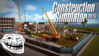 Смешные моменты из Construction Simulator 2015 за январь 2022 года