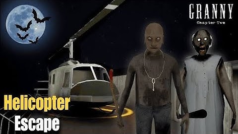 Granny: chapter 2 - Gameplay walkthrough part 1 - Helicopter Escape (ios, android)