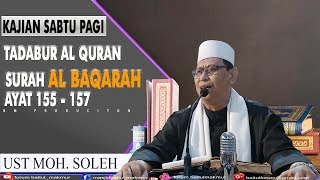 KAJIAN UST MOH SOLEH || TADABUR AL QURAN || SURAH AL BAQARAH AYAT 155 - 157