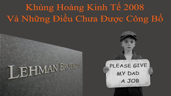 Nguyên nhân dẫn đến khủng hoảng tài chính 2008