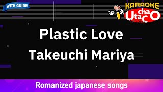 Plastic Love – Takeuchi Mariya (Romaji Karaoke with guide)