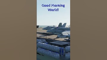 F/A-18C - Good Morning World! 2 | DCS World