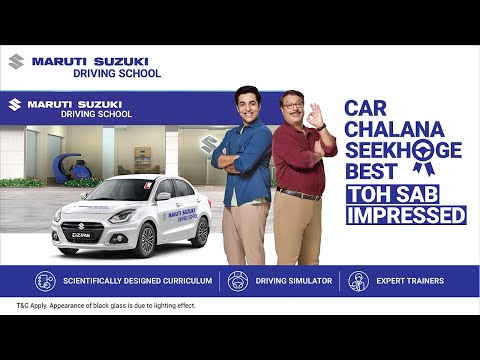 Maruti Suzuki Driving School | Leave dad speechless with your driving skills