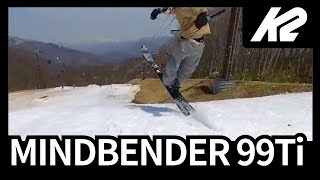 23/24：MINDBENDER 99Ti】ライダーインプレッションby川合雄大 #k2skis